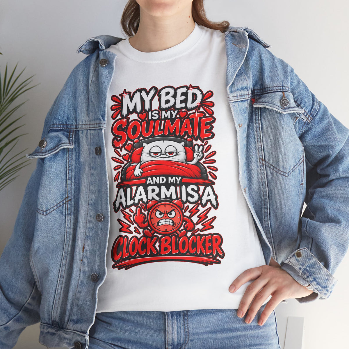 My Bed Is My Soulmate and My Alarm Is a Clock Blocker T-Shirt | Funny Sleep Tee
