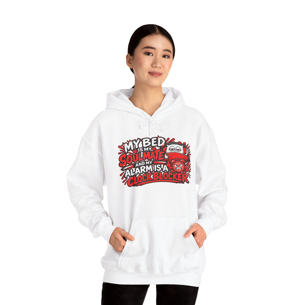 My Bed Is My Soulmate Alarm Is A Clock-Blocker Hoodie | Funny Hoodie