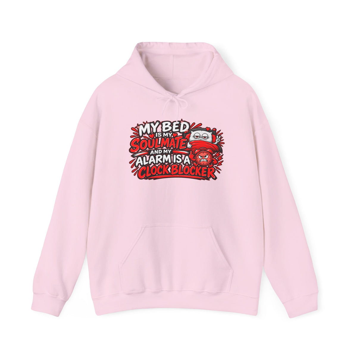 My Bed Is My Soulmate Alarm Is A Clock-Blocker Hoodie | Funny Hoodie