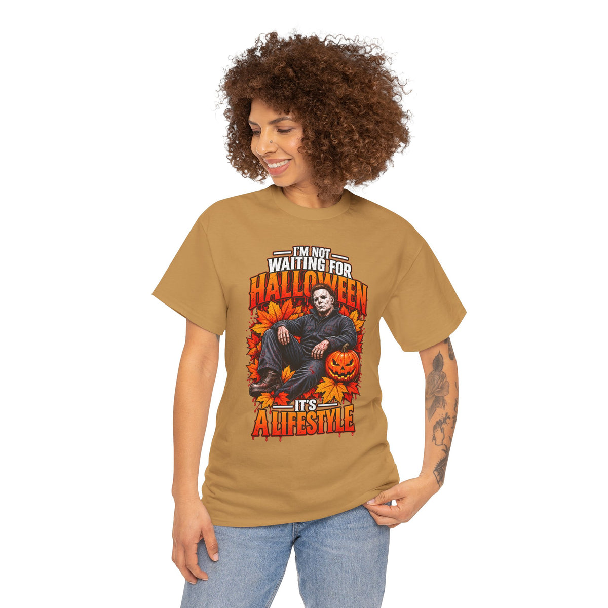 I'm Not Waiting for Halloween It's a Lifestyle tee | Michael Myers Halloween design