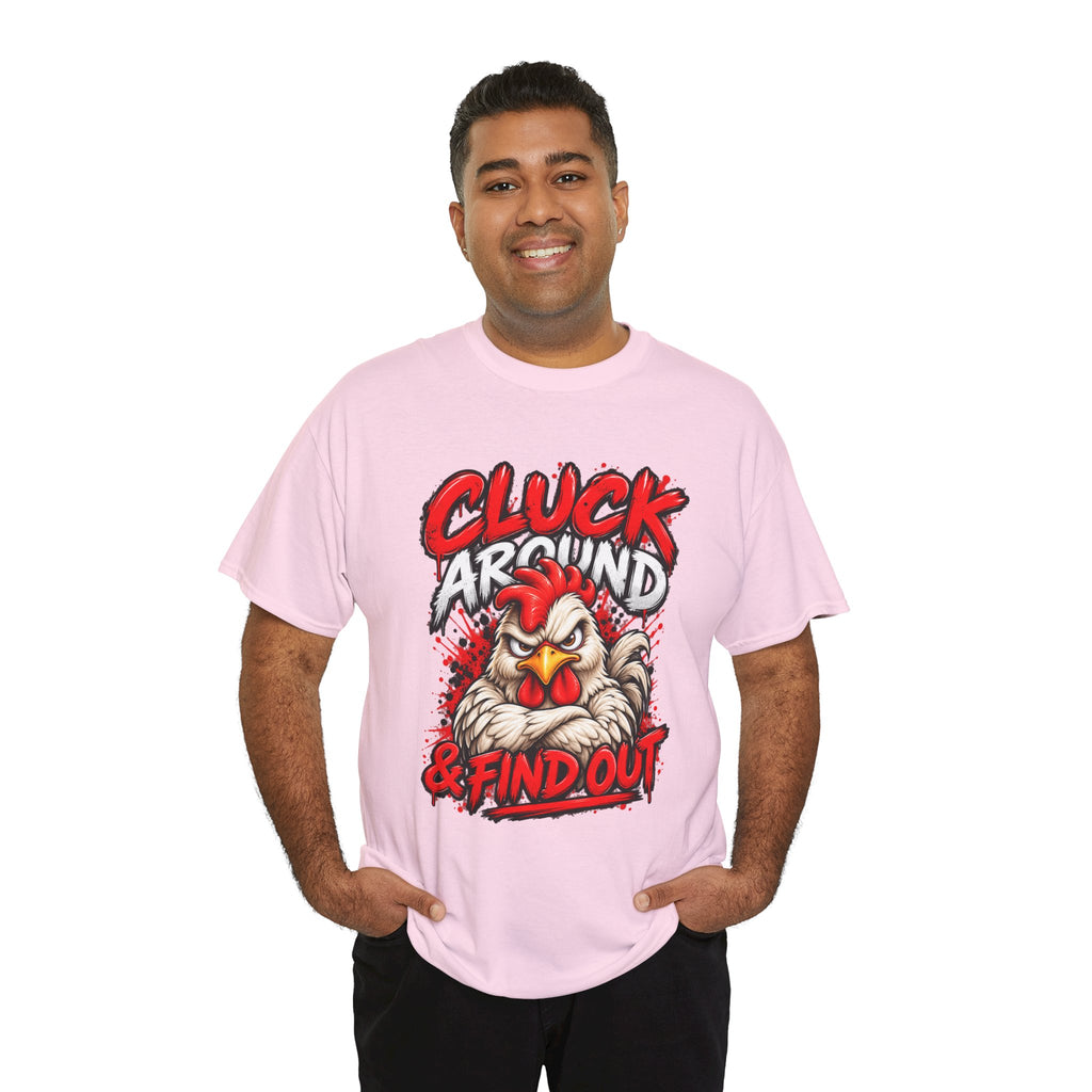 Cluck Around & Find Out Chicken Tee | Angry Rooster Graphic Shirt