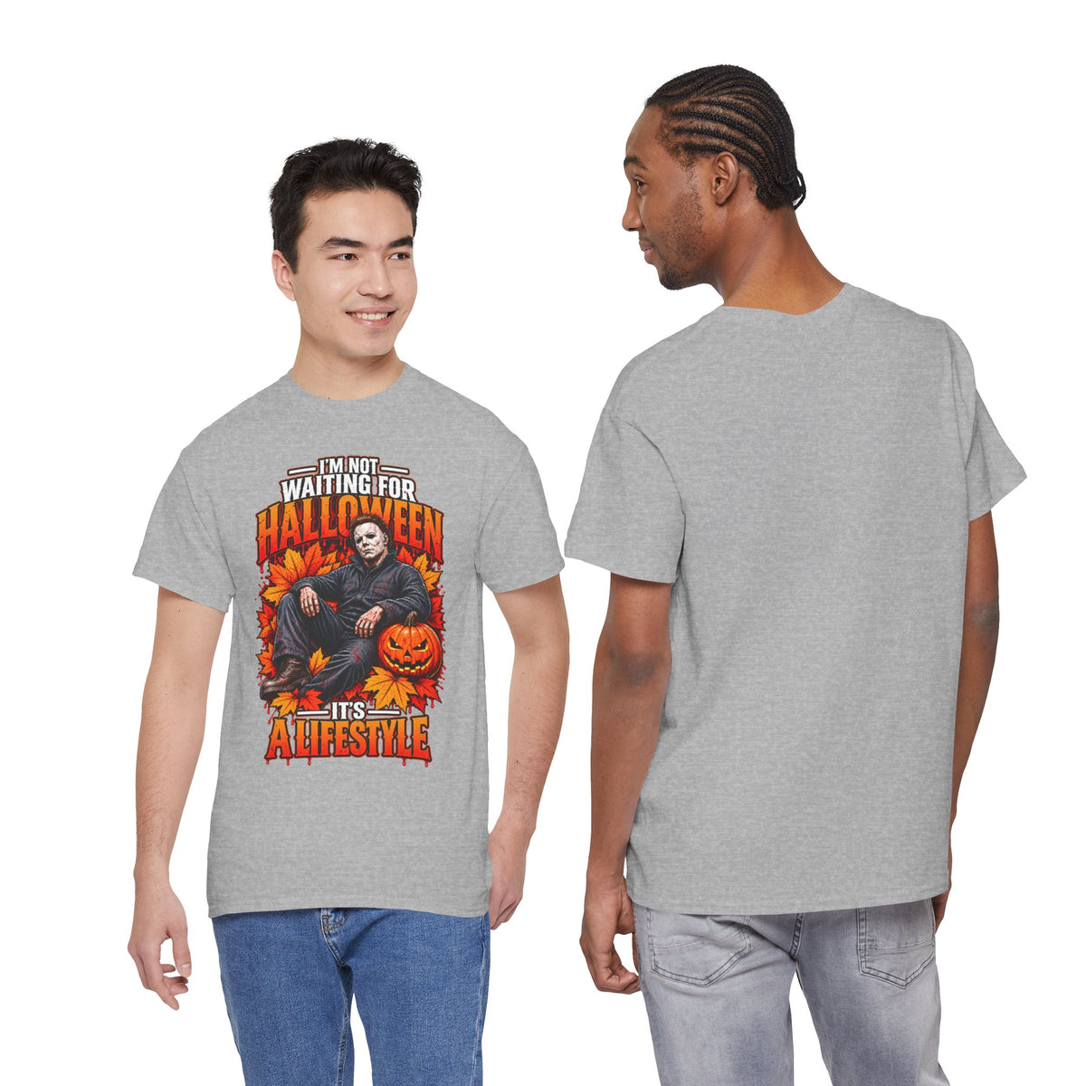 I'm Not Waiting for Halloween It's a Lifestyle tee | Michael Myers Halloween design