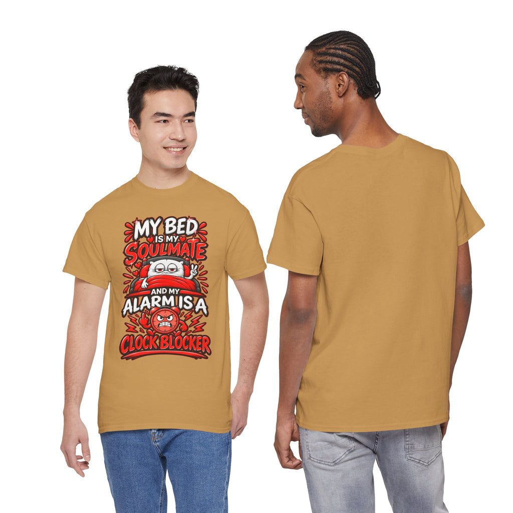 My Bed Is My Soulmate and My Alarm Is a Clock Blocker T-Shirt | Funny Sleep Tee