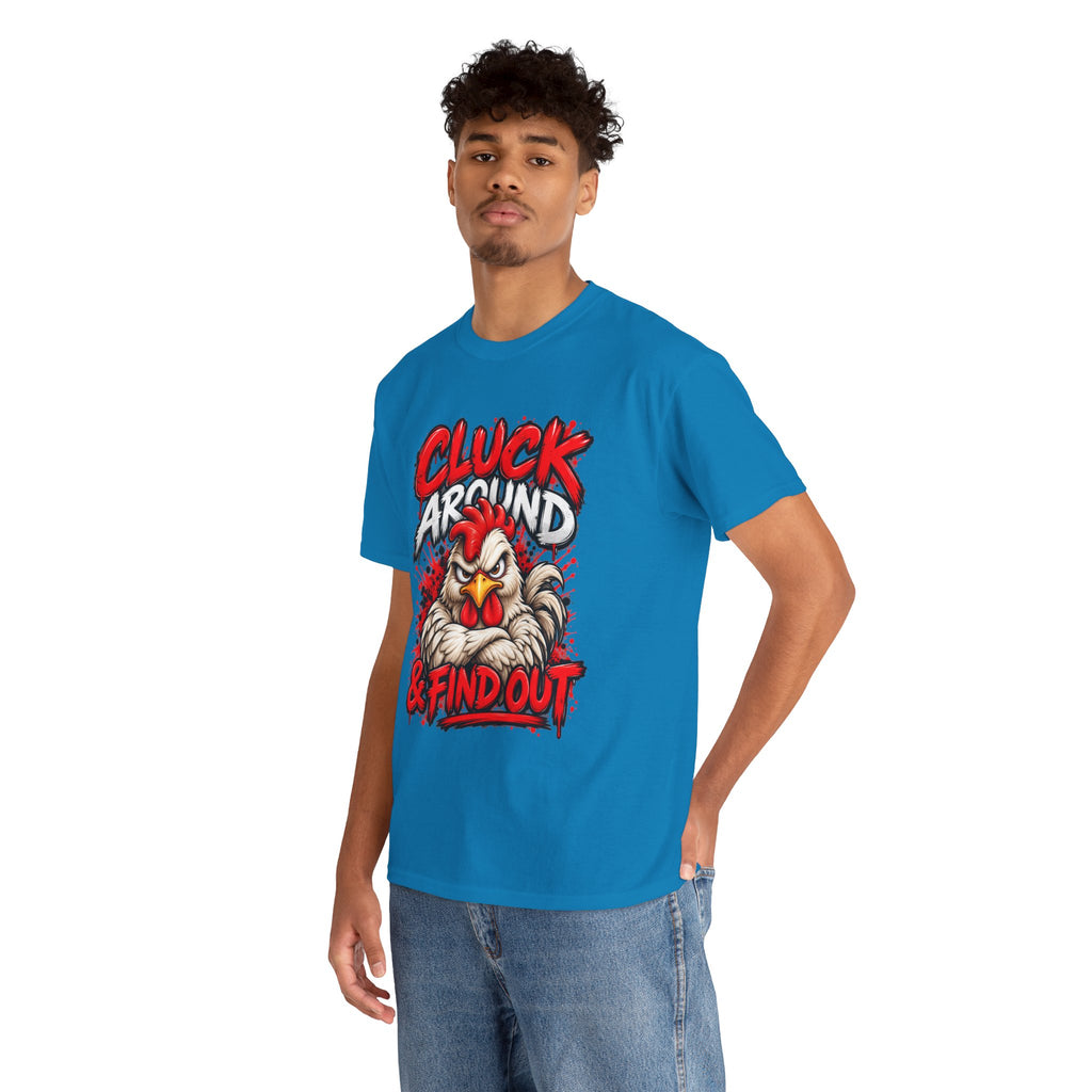 Cluck Around & Find Out Chicken Tee | Angry Rooster Graphic Shirt