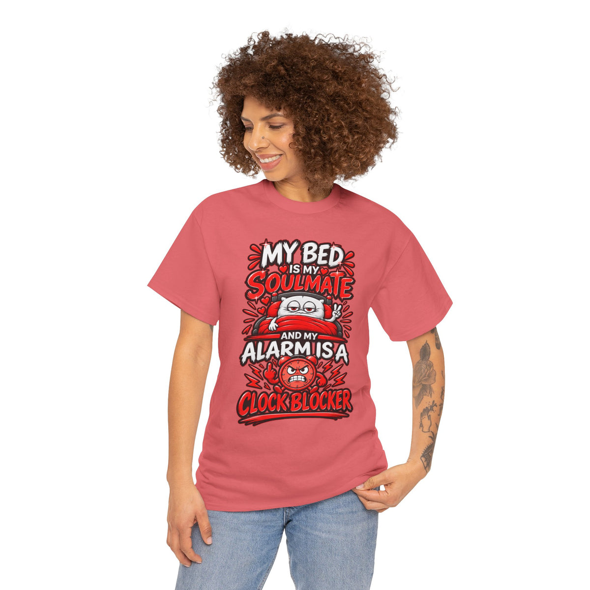 My Bed Is My Soulmate and My Alarm Is a Clock Blocker T-Shirt | Funny Sleep Tee