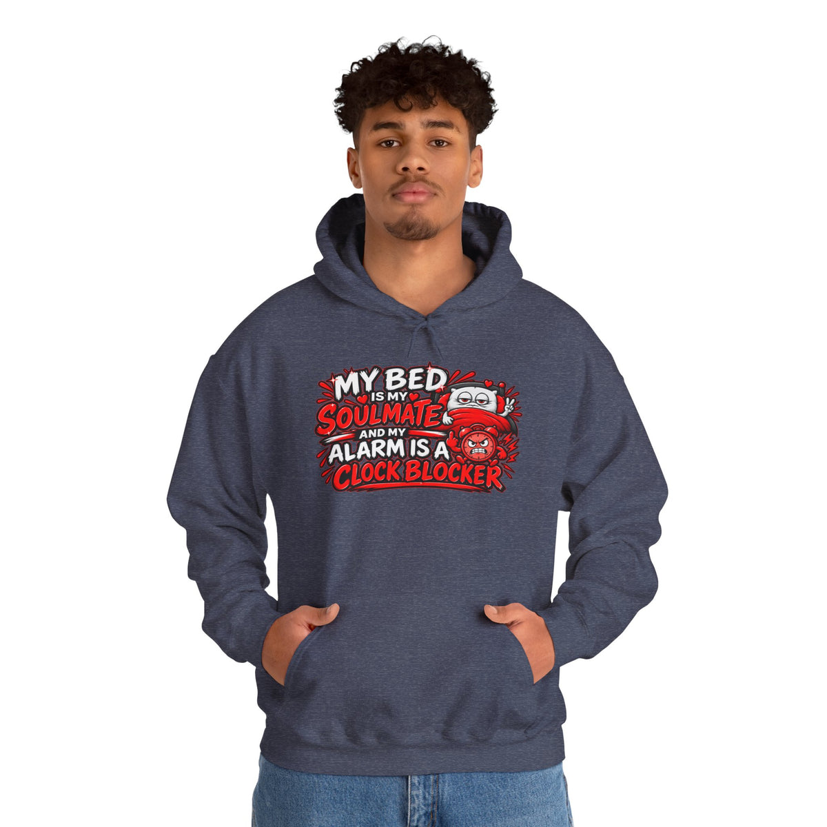 My Bed Is My Soulmate Alarm Is A Clock-Blocker Hoodie | Funny Hoodie