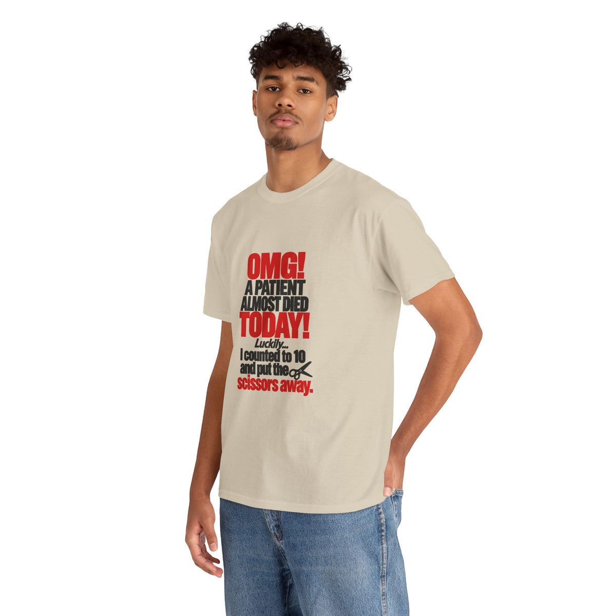 OMG A Patient Almost Died Today T-Shirt | Funny Medical/Nurse/Dentist Tee
