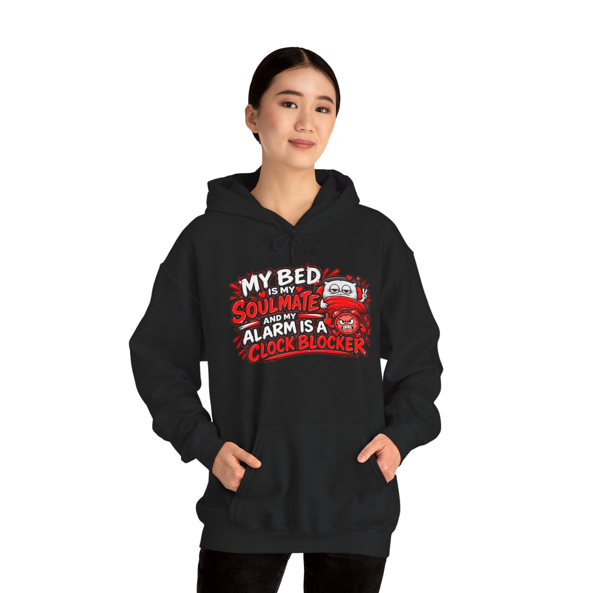 My Bed Is My Soulmate Alarm Is A Clock-Blocker Hoodie | Funny Hoodie