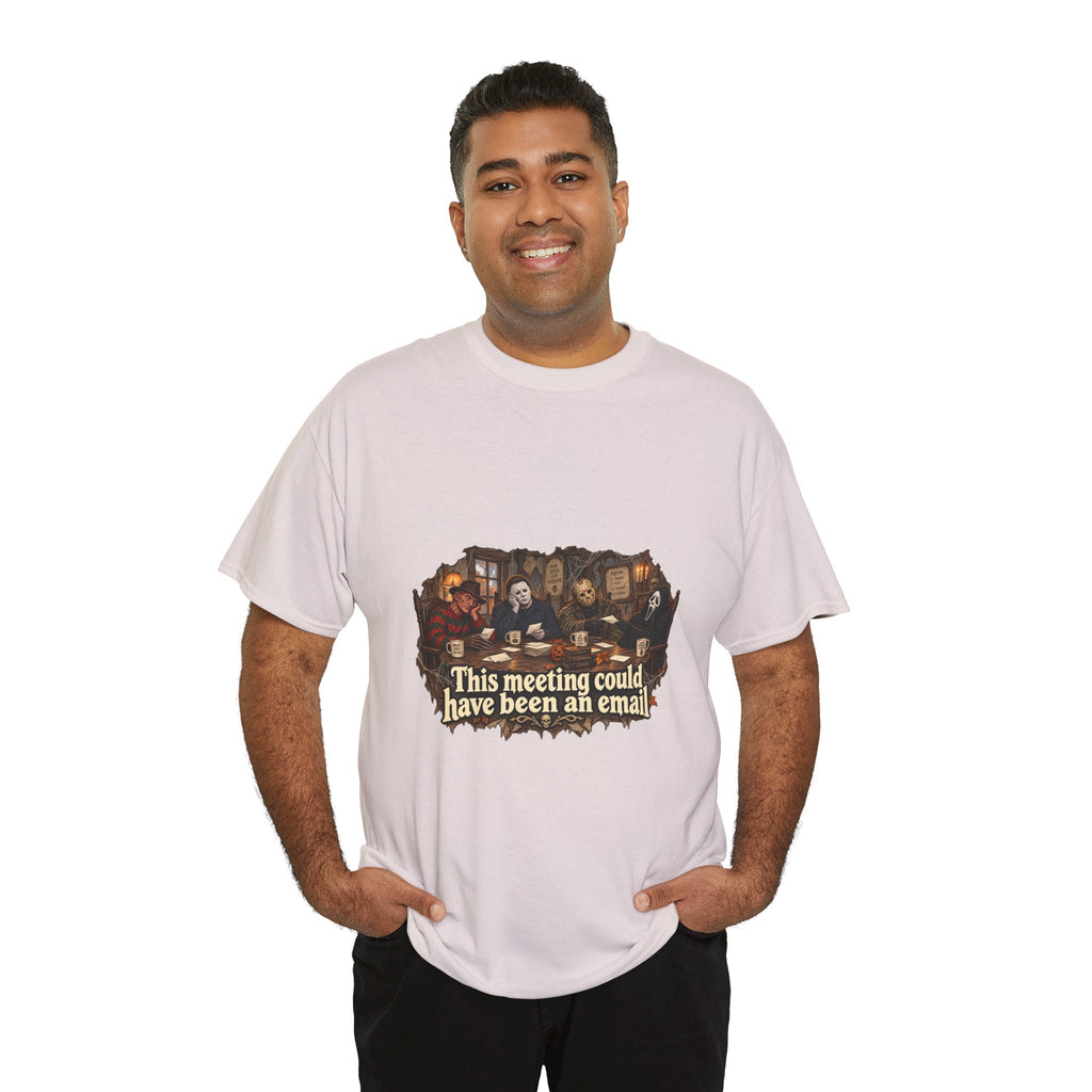This meeting could have been an email T-Shirt | Funny Office Meeting Design