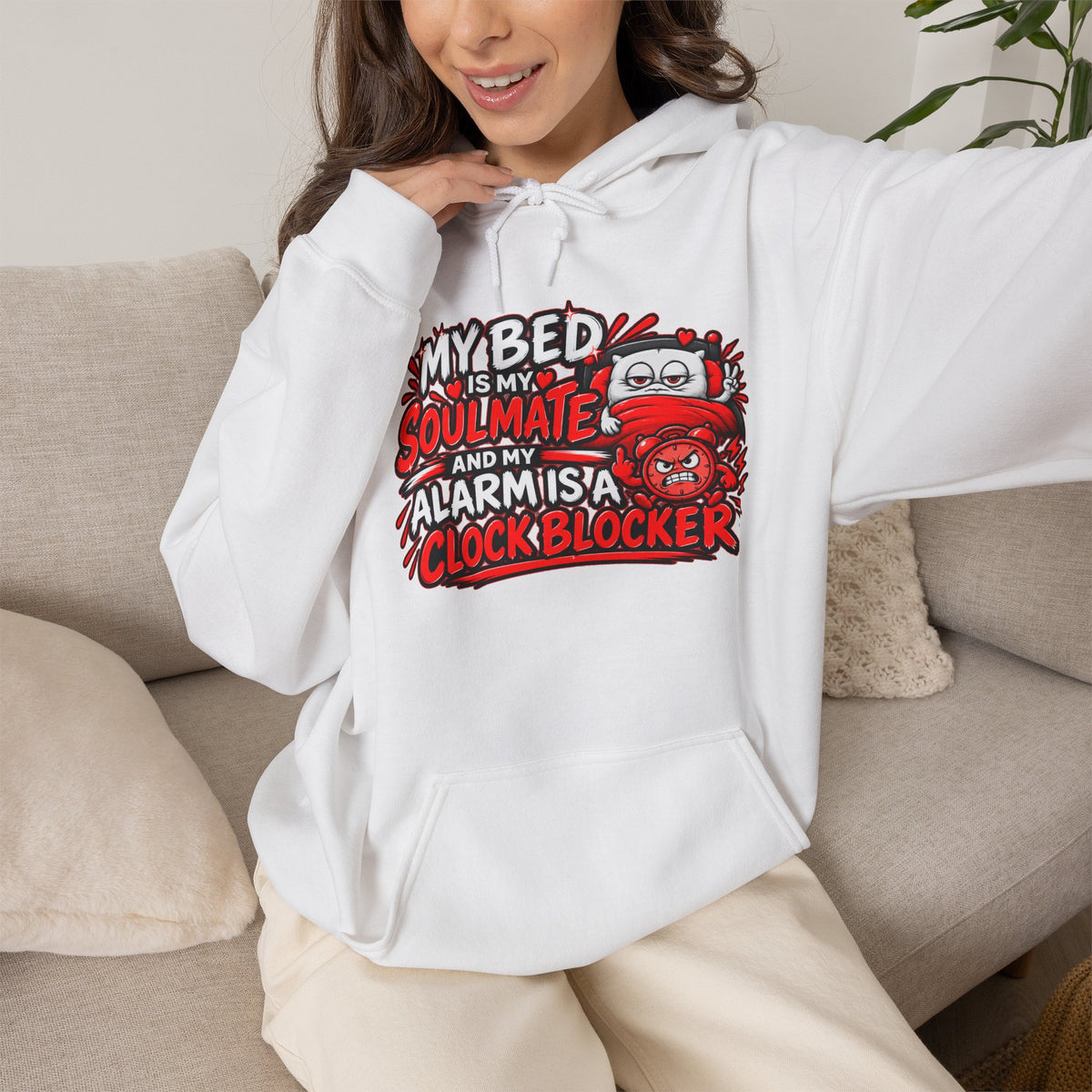 My Bed Is My Soulmate Alarm Is A Clock-Blocker Hoodie | Funny Hoodie